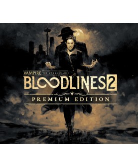 Vampire: The Masquerade - Bloodlines 2 Premium Edition Steam Key EUROPE